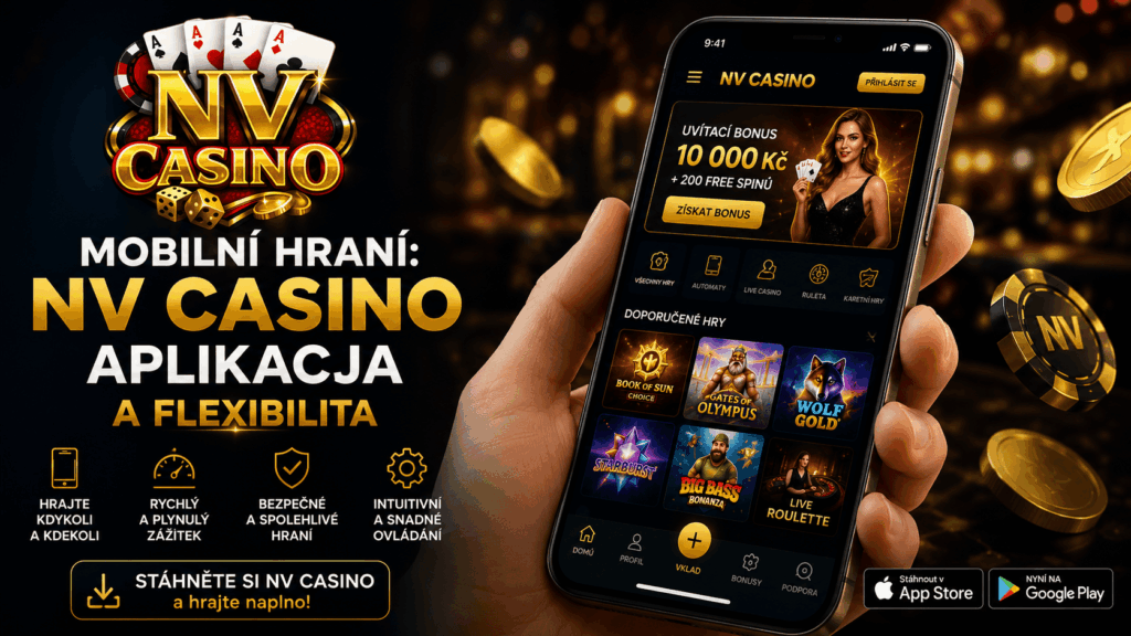 Mobilní hraní nv casino aplikacja a flexibilita